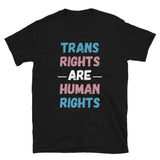 Trans Rights Are Human Rights Short-Sleeve Unisex T-Shirt | Black | BigTexFunkadelic