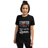 Started From The Closet Now We're Queer Short-Sleeve Unisex T-Shirt | BigTexFunkadelic