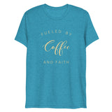 Fueled By Coffee And Faith Short Sleeve Tri-Blend T-Shirt | Cream Text on Aqua | BigTexFunkadelic