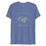 Fueled By Coffee And Faith Short Sleeve Tri-Blend T-Shirt | Cream Text on Blue | BigTexFunkadelic
