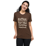 Coffee "Starter Fluid For The Morning Impaired" Short Sleeve Tri-Blend T-Shirt | Brown | BigTexFunkadelic