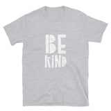 Be Kind Short-Sleeve Unisex T-Shirt | White Text on Sport Grey | BigTexFunkadelic