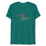 Perfectly Imperfect Peach Ombré Script Short Sleeve Tri-Blend T-Shirt | Teal | BigTexFunkadelic